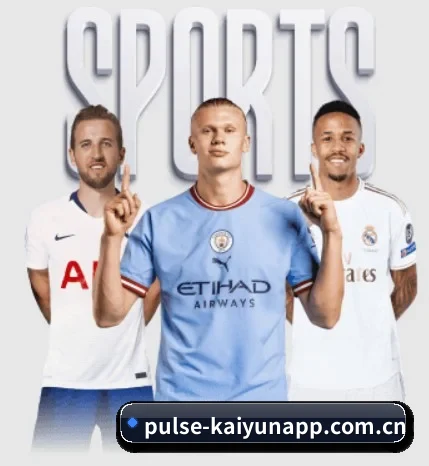 pulse-kaiyunapp.com.cn的故事 - 体育资讯内容服务